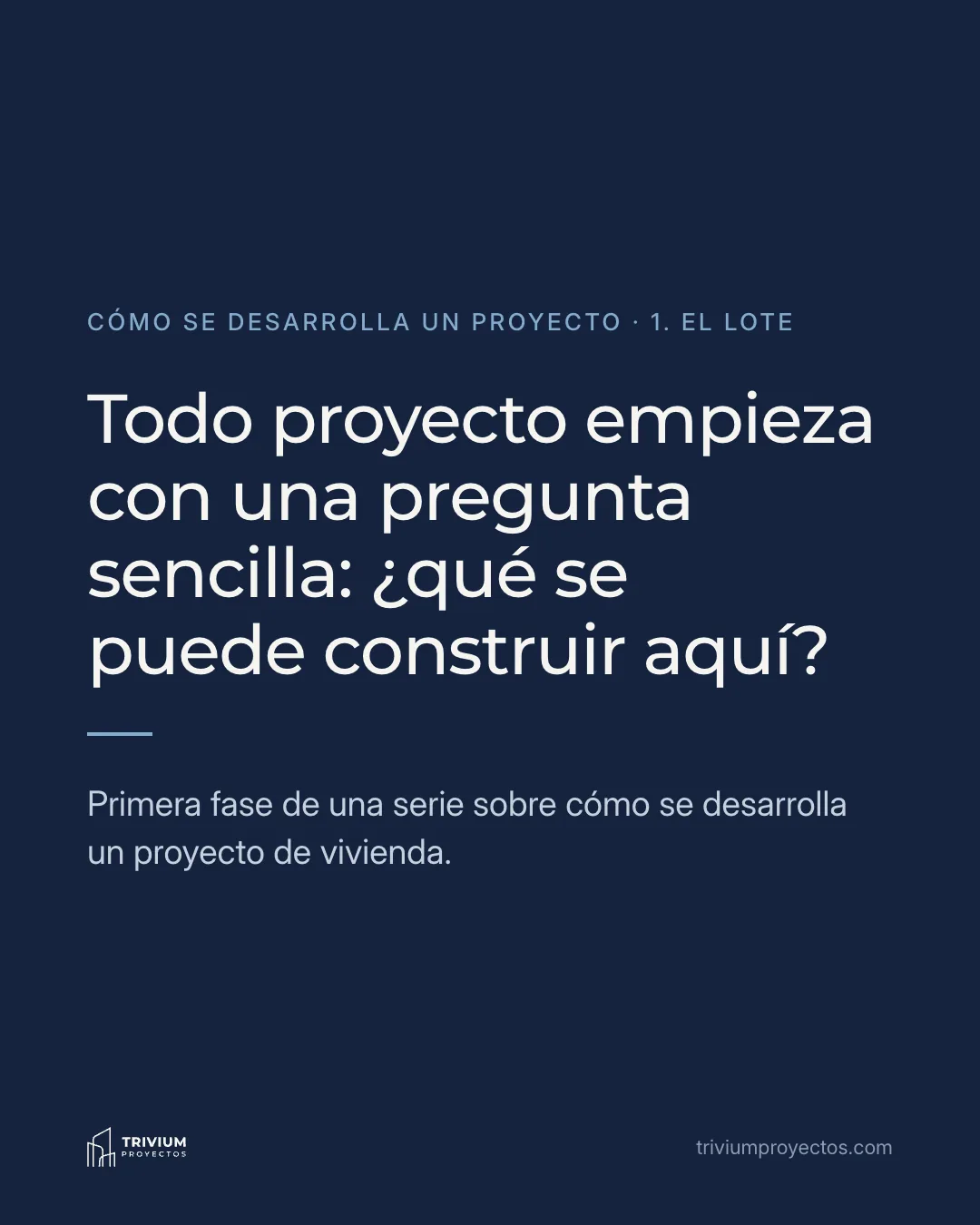 Cómo se desarrolla un proyecto de vivienda (1): el lote, lámina 1 de 1